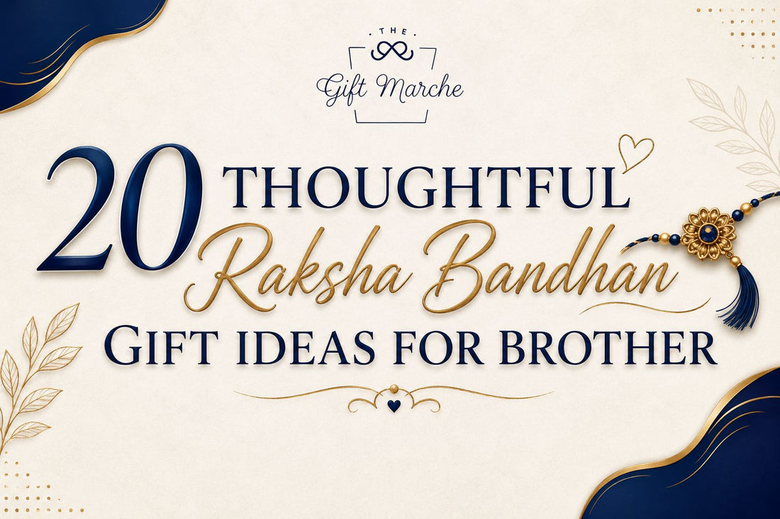 20 Thoughtful Raksha Bandhan Gift Ideas for Brother