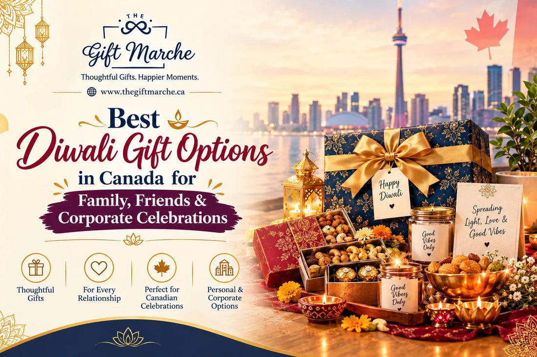 Best Diwali Gift Options in Canada for Family, Friends & Corporate Celebrations