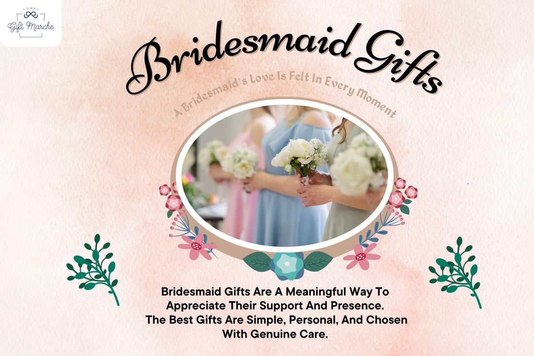 Thoughtful Bridesmaid Gift Ideas That Show Real Appreciation
