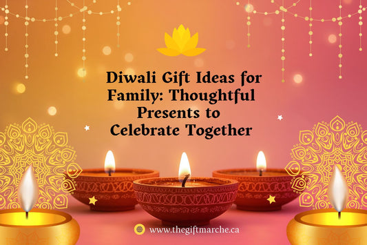 Diwali Gift Ideas for Family: Thoughtful Presents to Celebrate Together