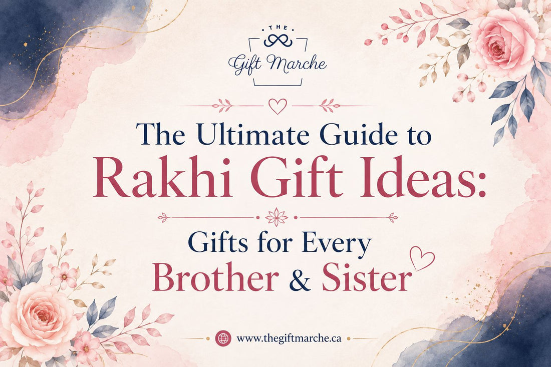 The Ultimate Guide to Rakhi Gift Ideas: Gifts for Every Brother & Sister